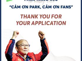 HLV Park Hang Seo tri ân đặc biệt tới người hâm mộ Việt Nam